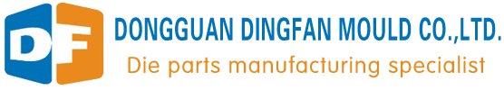 DONGGUAN DINGFAN MOULD CO.,LTD.